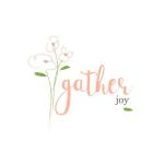 Gather Joy