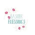 Easter Blessings