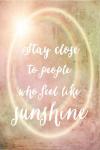 Stay Close to Sunshine