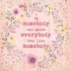 Be Somebody