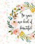 Be Your Own Kind of Beautiful