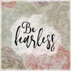 Be Fearless