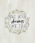 Make Your Dreams Come True