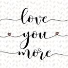 Love You More