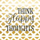 Think Happy Thoughts