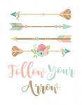 Follow Your Arrow Boho