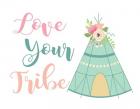 Love Your Tribe Boho