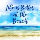 Life is Better at the Beach