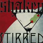 Shaken Stirred