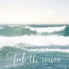 Feel the Waves