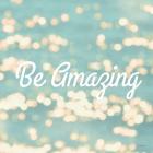 Be Amazing