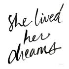 She Lived Her Dreams