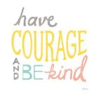 Have Courage