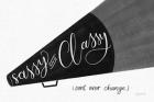 Sassy and Classy BW