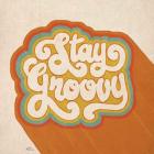 Stay Groovy I