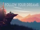 Follow Your Dreams