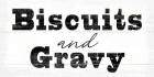 Biscuits and Gravy