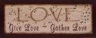 Love- Give Love, Gather Love