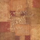 Live Well, Laugh Often, Love Much