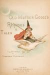 Titlepage of 'Old Mother Goose's Rhymes and Tales', published by Frederick Warne & Co., c.1890s (chromolitho)