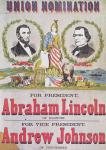 Electoral campaign poster for the Union nomination with Abraham Lincoln running for President and Andrew Johnson for Vice-President (colour litho)