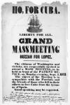 Ho, for Cuba, poster advertising a meeting to sympathise with those who fell in their efforts to free Cuba from the tyranny of Spain, 1st September 1851 (engraving) (b&w photo)