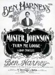 'Mister Johnson Turn me Loose' A Coon Novelty (lithograph)