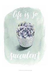 Life is Succulent I | Obraz na stenu