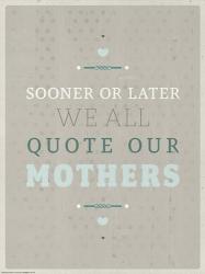 Quoting Mothers | Obraz na stenu