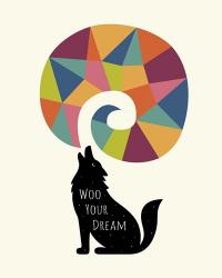 Woo Your Dream | Obraz na stenu