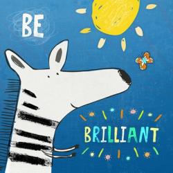Be Brilliant | Obraz na stenu
