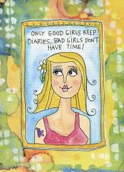 Good Girls Keep Diaries | Obraz na stenu