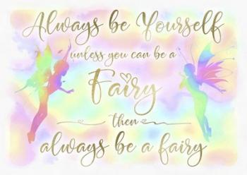 Always be Yourself Fairy | Obraz na stenu