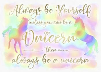 Always be Yourself Unicorn | Obraz na stenu