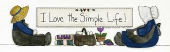 I Love The Simple Life | Obraz na stenu