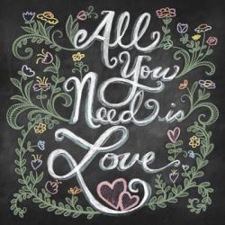 All You Needis Love | Obraz na stenu
