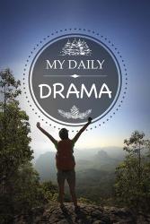 My Daily Drama | Obraz na stenu