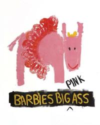 Barbies Big Pink Ass | Obraz na stenu