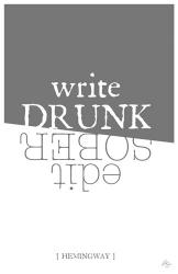 Write drunk edit sober | Obraz na stenu