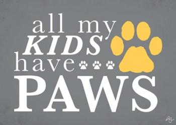 All My Kids Have Paws | Obraz na stenu
