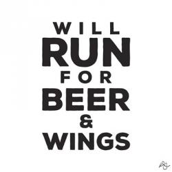 Will Run For Beer And Wings | Obraz na stenu
