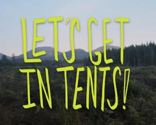 Let's Get In Tents | Obraz na stenu