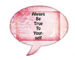 Always Be True To Yourself | Obraz na stenu