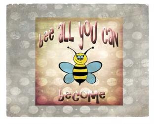 Bee All You Can Become 2 | Obraz na stenu
