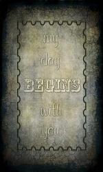 My Day Begins With You | Obraz na stenu