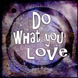 Cosmic - Do What You Love | Obraz na stenu
