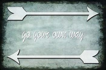 Choose Path - Go Own Way | Obraz na stenu