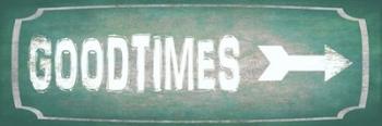 Good Times | Obraz na stenu
