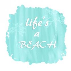 Life's A Beach | Obraz na stenu