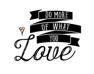 Do More You Love | Obraz na stenu